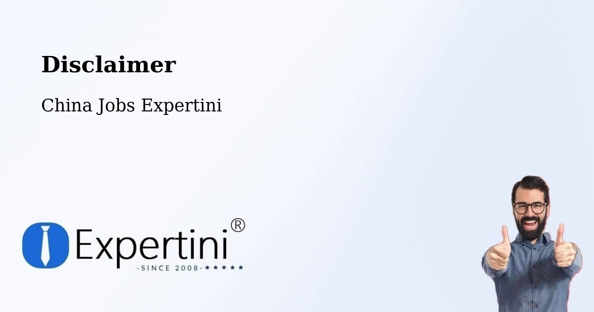 Disclaimer – Rizhao - China Jobs Expertini
