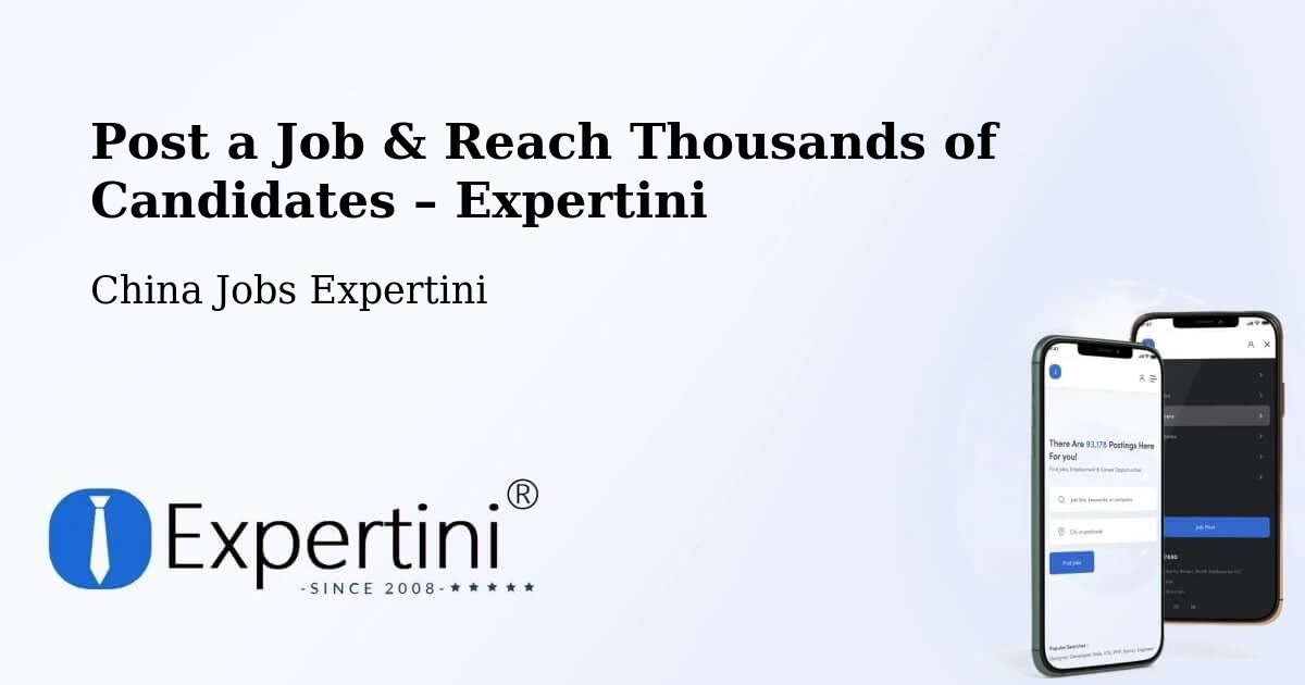 Post a Job in Rizhao – Hire the Right Talent - Rizhao, China Jobs Expertini
