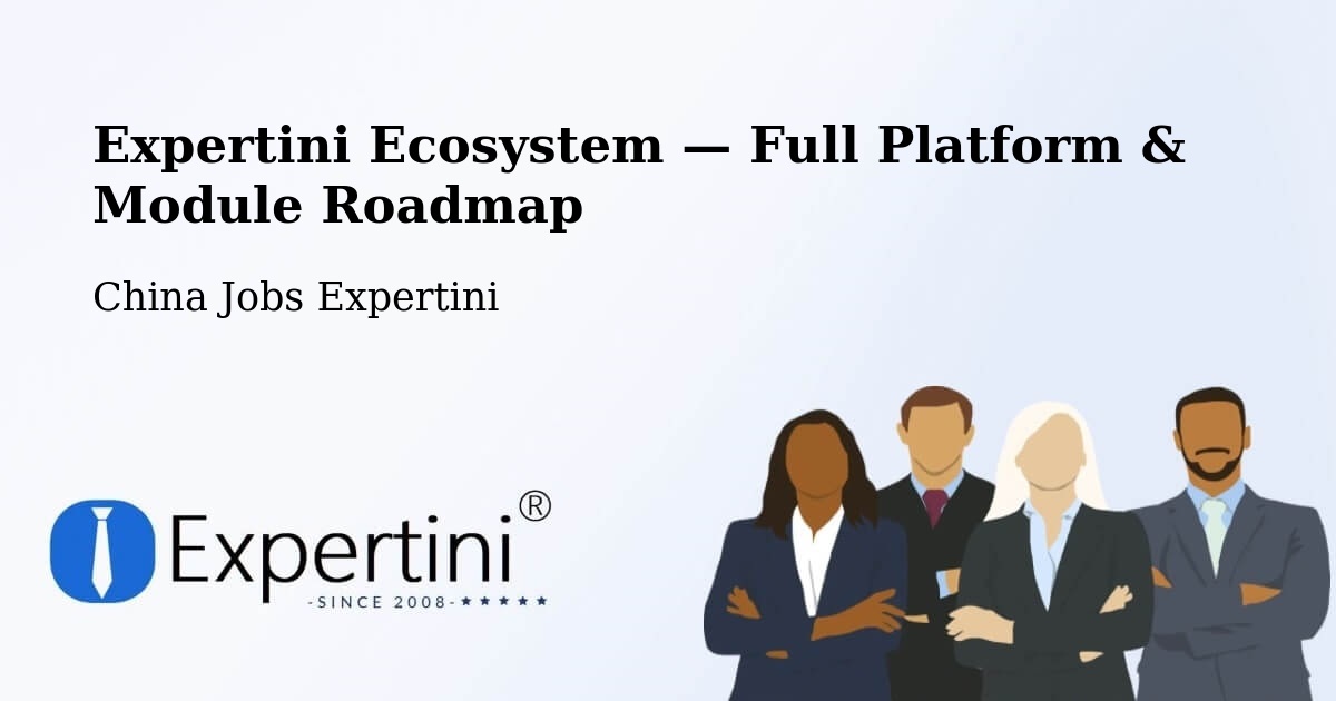 Expertini Ecosystem — Full Platform & Module Roadmap – Rizhao