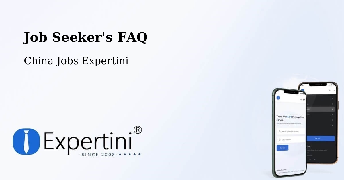 Job Seeker FAQ – Rizhao - China Jobs Expertini