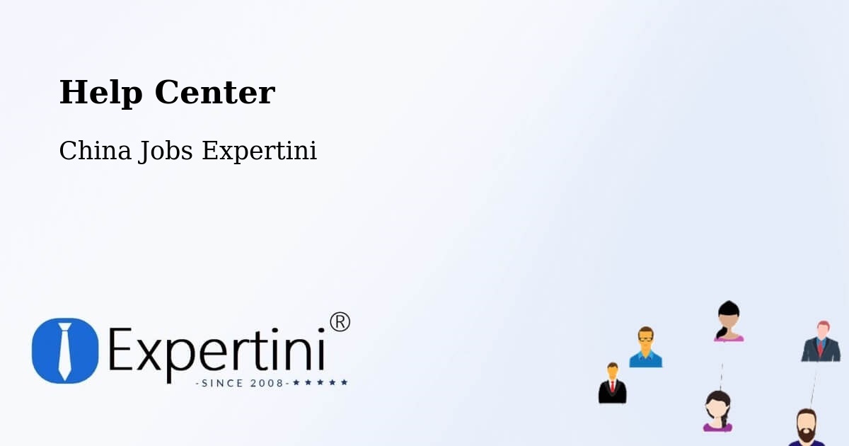 Help Center – Rizhao - China Jobs Expertini