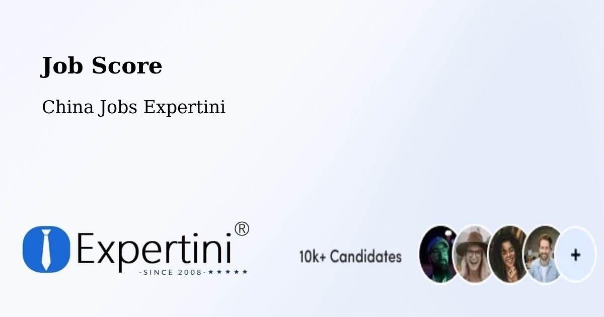 Job Score & Job Description Score Tool – Rizhao - China Jobs Expertini