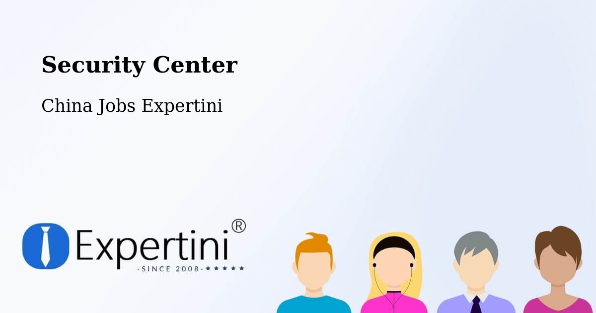 Security & Compliance – Rizhao - China Jobs Expertini